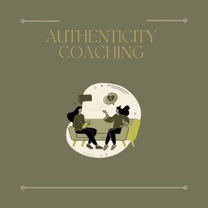 Authenticity Coaching